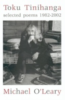 Toku Tinihanga (Self Deception): Selected Poems 1982-2002